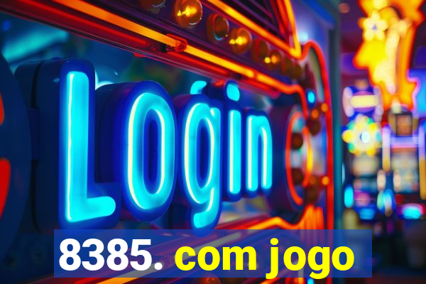 8385. com jogo